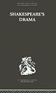Shakespeare's Drama