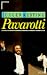 Bücher : Luciano Pavarotti. Ein Essay über den Mythos der Tenorstimme.