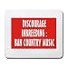 DISCOURAGE INBREEDING: BAN COUNTRY MUSIC Mousepad DISCOURAGE INBREEDING: BAN COUNTRY MUSIC Mousepad
