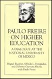 Paulo Freire on Higher Education: A Dialogue at the National University of Mexico (0791418731) by Escobar, Miguel