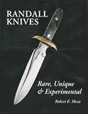 Randall Knives: Rare, Unique, & Experimental