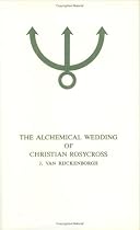 The Alchemical Wedding of Christian Rosycross, Part Two