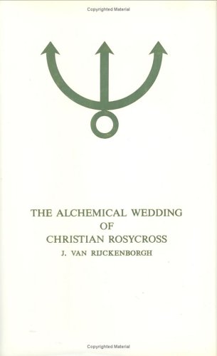 The Alchemical Wedding of Christian Rosycross, Part Two