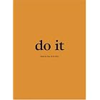 Do It by  Harold Garfinkel, Daniel Birnbaum, Tacita Dean, and Lee Lozano
