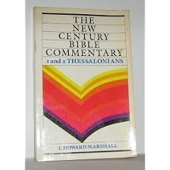 The New Century Bible Commentary 1 and 2 Thessalonians