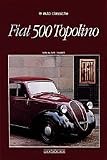 Fiat 500 Topolino (Le Auto Classiche)