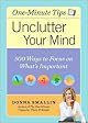 Unclutter Your Mind - 500 Ways to Focus on What's Important