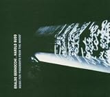 Revue Eraldo Bernocchi & Harold Budd  / Music for 'Fragments from the Inside'