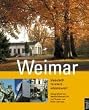 Weimar klassisch-modern-lebenswert. Bildband