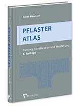 Pflaster Atlas: Planung, Konstruktion und Ausführung