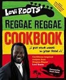 Levi Roots' Reggae Reggae Cookbook