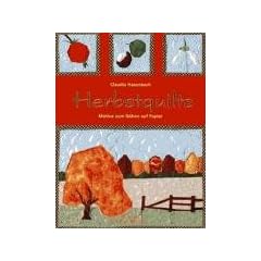 Herbstquilts: Motive zum N�hen auf Papier