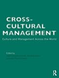 Cross-cultural management : culture and management across the world