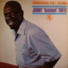 JOHNNY 'HAMMOND' SMITH - Here It 'Tis - 33T