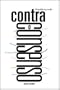 Contra o Consenso: Ensaios e Resenhas