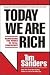 Today We Are Rich: Harnessing the Power of Total Confidence