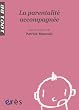 La parentalit� accompagn�e