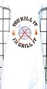 "You Kill It, I'll Grill It" Full Length Apron