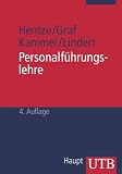 Personalführungslehre: Grundlagen, Funktionen und Modelle der Führung (Uni-Taschenbücher S): Grundlagen, Funktionen und Modelle der Führung