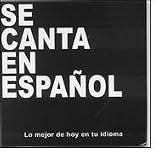 Se Canta En Espanol