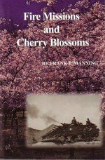 Fire Missions and Cherry Blossoms