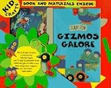 Gizmos Galore (Foam Fun)