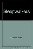 The sleepwalkers