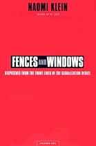 Fences and Windows: Dispatches from the Front Lines of the Globalization Debate