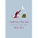 I Told You I Was Sick: A Grave Book of Curious Epitaphs