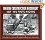 Marion Construction Machinery: 1884-1975 Photo Archive