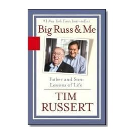 Big Russ and Me: Father And Son: Lessons Of Life