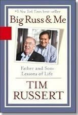 Big Russ and Me: Father and Son--Lessons of Life