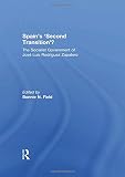 Spain's 'second transition'? : the socialist government of José Luis Rodríguez Zapatero