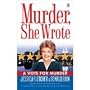 A Vote for Murder (Murder She Wrote)