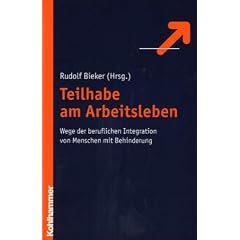 Teilhabe am Arbeitsleben: Wege der Integration von Menschen mit Behinderung