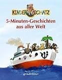 Kinderschatz 5-Minuten-Geschichten aus aller Welt - Catrin Liebscher