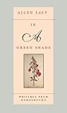 In a Green Shade: Writings from Homeground