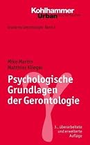 Grundriss Gerontologie: Psychologische Grundlagen der Gerontologie: BD 3