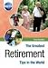 : The Greatest Retirement Tips in the World (The Greatest Tips in the World) (The Greatest Tips in the World)