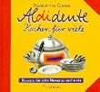 Aldidente, Kochen f�r viele