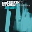 Rebirth of Cool, Vol. 7 (UK Series)