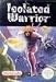 Video Games : Isolated Warrior
