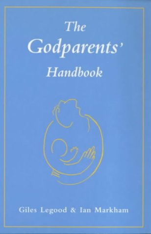 The Godparents' Handbook: The Roles and Responsibilities