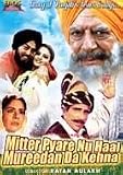 Mitter Pyare Nu Haal Muridan Da Kehna