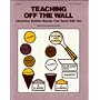 Teaching Off the Wall: Interactive Bulletin Boards That Teach With You