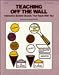 Teaching Off the Wall: Interactive Bulletin Boards That Teach With You