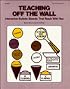 Teaching Off the Wall: Interactive Bulletin Boards That Teach With You
