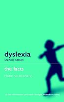 Dyslexia and Other Learning Difficulties: The Facts