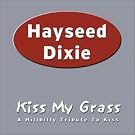 Kiss My Grass...