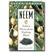 Neem: India's Miraculous Healing Plant 92 pages, Paperback